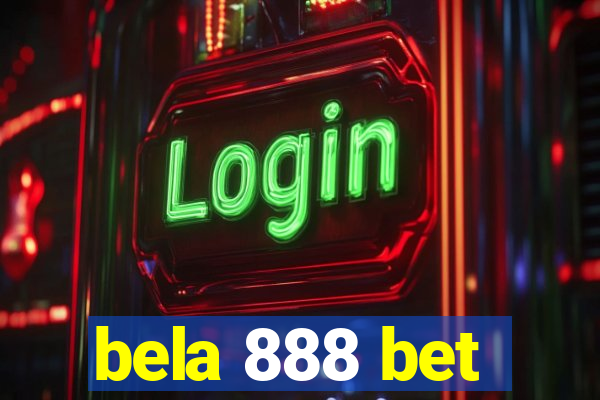 bela 888 bet